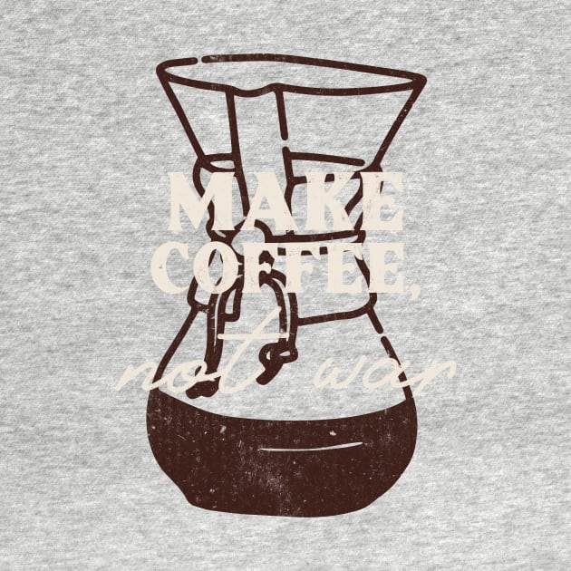 Brewing Peace: Make Coffee, Not War Chemex Tee by doubleoakprovisions